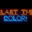 Blast The Color! 7 blast the color