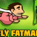 Fly Fat Man 9 fly fat man