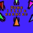 Some little enemies 8 some little enemies 1